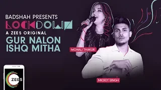 Gur Nalon Ishq Mitha | Lockdown | Monali Thakur, Mickey Singh | A ZEE5 Original | Streaming Now