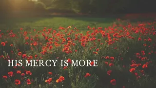His Mercy Is More | Official Lyric Video | Coffey Ministries