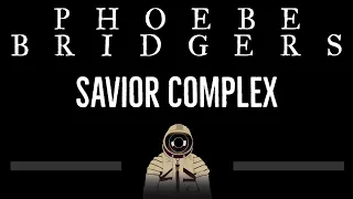 Phoebe Bridgers • Savior Complex (CC) 🎤 [Karaoke] [Instrumental Lyrics]