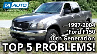 Top 5 Problems Ford F-150 Pickup 1997-2004 10th Generation