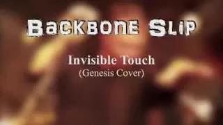 Backbone Slip - Invisible Touch (Genesis Cover)