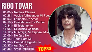 R i g o T o v a r 2024 MIX The Very Best ~ 1960s Music ~ Top Cumbia, Latin Pop, South American T...