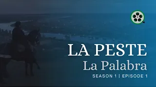 La Peste (The Plague) - La Palabra S01E01 - Full Episode TV Series Spanish (with English subtitle)