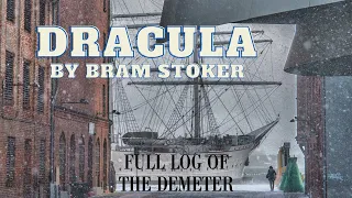 Dracula by Bram Stoker - The Log of the Demeter
