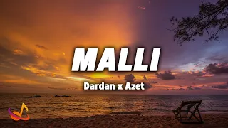 DARDAN x AZET - MALLI [Lyrics]