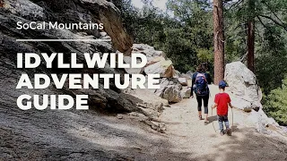 Idyllwild Adventure Guide