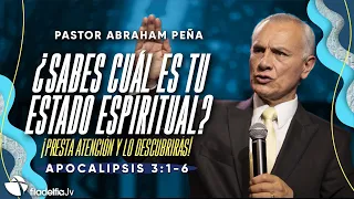 ¿Sabes cuál es tu estado espiritual? - Abraham Peña - 08 Octubre 2023