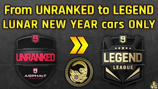 Asphalt 9 | LUNAR NEW YEAR cars ONLY | From UNRANKED to LEGEND LEAGUE