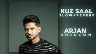 Kuz Saal (Slowed+Reverb) - Arjan Dhillon ❤️