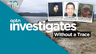 Without a Trace | APTN Investigates