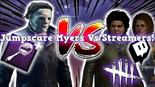 Jumpscare Myers Vs Twitch Streamers! - Dead By Daylight Myers Gameplay