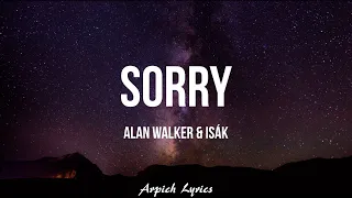 Alan Walker & ISÁK - Sorry (Albert Vishi Remix)(Lyrics)