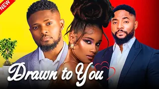 DRAWN TO YOU - Maurice Sam, Shine Rosman, John Ekanem | Trending Nollywood Movie