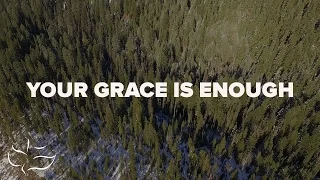 Your Grace is Enough | Maranatha! Music (Lyric Videp)