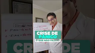 CRISE de PÂNICO: Entenda o que FAZER e o que NÃO FAZER