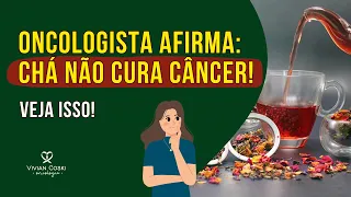 Quais chás podem curar o câncer?