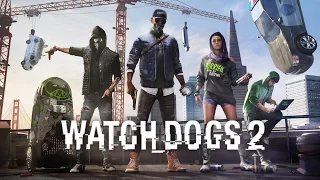 Watch Dogs 2 GMV - We Own It