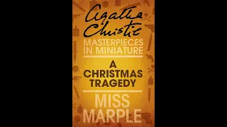 English audiobook Agatha Christie short story - A Christmas Tragedy - Miss Marple mysteries