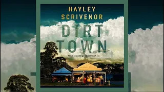 Dirt Town - Hayley Scrivenor | Mystery, Novel, Suspense Audiobook
