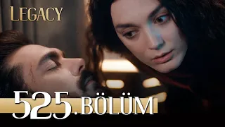 Emanet 525. Bölüm | Legacy Episode 525