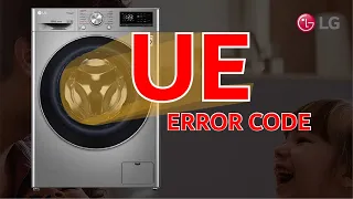 [LG Front Load Washer] - UE Error (Unbalanced Load Error)