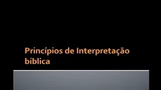 Princípios de Interpretação bíblica - 21