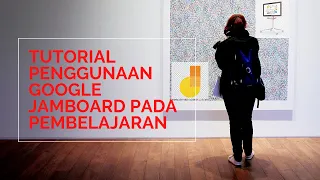 Tutorial Penggunaan Google Jamboard untuk Pembelajaran