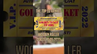 Top 10 Wooden Roller Coasters of 2022 – Golden Ticket Awards