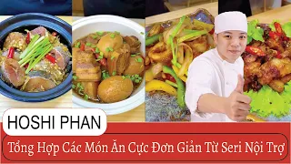 Tổng hợp các món ăn cực đơn giản từ Seri nội trợ - Chef Hoshi Phan