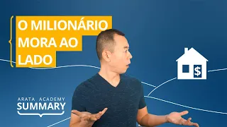 O Milionário Mora ao Lado | Resumo Arata Academy 27