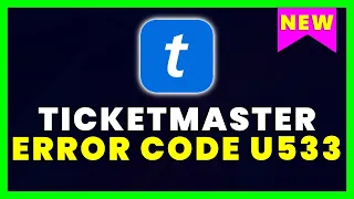 Ticketmaster Error Code U533: How to Fix Ticketmaster Error Code U533 (NEW)
