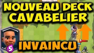 NOUVEAU DECK CAVABÉLIER TROP SOLIDE ? - CLASH ROYALE