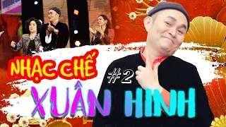 NHẠC CHẾ XUÂN HINH - THANH THANH HIỀN #2 | Nhạc Trữ Tình Xuân Hinh - Hài Xuân Hinh 2022