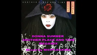 DONNA SUMMER MEGAMIX (Mixed by M45PLEAKIRA)