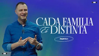 Cada Familia es Distinta | Pastor Andrés Arango | Parte 1