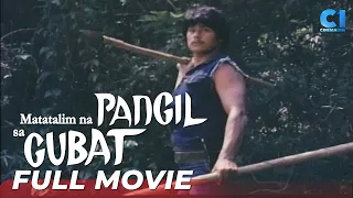 FULL MOVIE: Matatalim Na Pangil Sa Gubat | Dan Alvaro, Mark Gil, Joel Alano | Cinema One