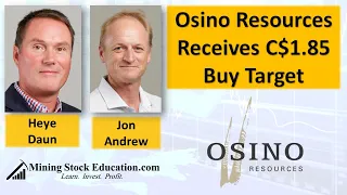 Osino Resources Receives C$1.85 Buy Target (CEO Heye Daun & Exploration Mgr Jon Andrew Interview)