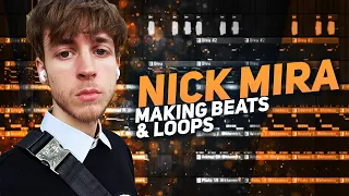 Nick Mira Making Beats & Loops From Scratch 🔥🔥