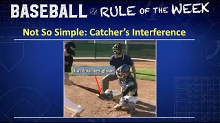 Not So Simple: Catcher's Interference