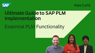 Ultimate Guide to SAP PLM Implementation Part 2 | Essential PLM Functionality