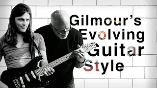 David Gilmour's Evolving Guitar Style (From A Saucerful of Secrets to Division Bell)