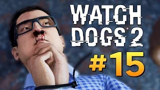 Watch Dogs 2 - ВЗЛОМ ИЗ КОСМОСА! #15