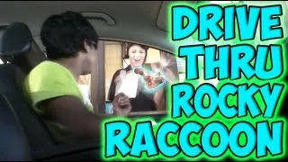 Drive Thru Rocky Raccoon