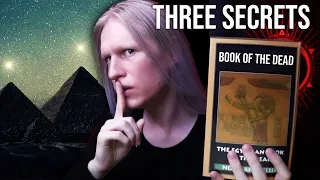 3 SECRETS of the EGYPTIAN BOOK OF THE DEAD Reveal DEATH IS AN ILLUSION