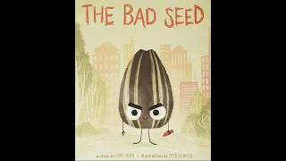Kids Book Read Aloud: The Bad Seed / By:  Jory John