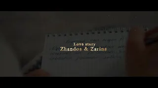 Love story Zhandos&Zarina