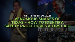 Venomous Snakes of Texas | Clint Pustejovsky | September 26 2021