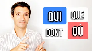 FRENCH RELATIVE PRONOUNS | QUI, QUE, DONT, OÙ