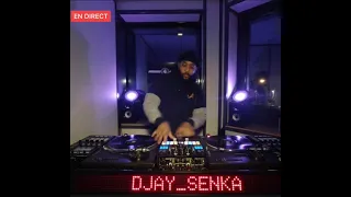 Djay Senka   LIVE SET #1