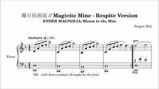 【Ender Magnolia】Magicite Mine - Respite Version (Piano Sheet Music)